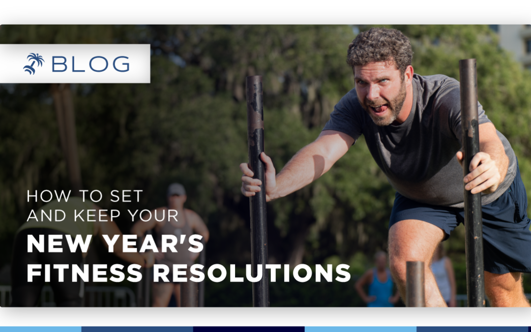 How To Set and Keep Your New Year's Fitness Resolutions
