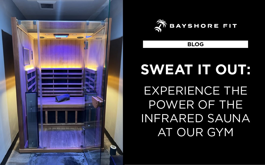 Sweat It Out: Experience the Power of the Infrared Sauna at Our Gym