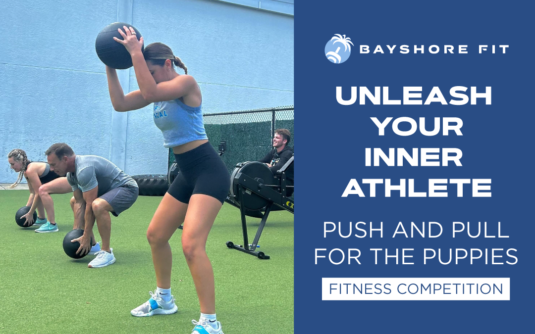 Unleash Your Inner Athlete: Push and Pull for the Puppies Fitness Competition