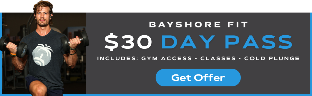 Bayshore Fit $30 Day Pass